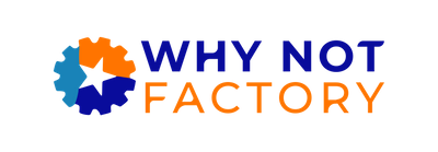 Why Not Factory